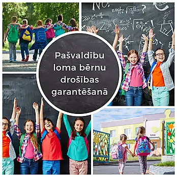 Pašvaldību loma bērnu drošības garantēšanā: sadarbības pienākums un tiesiskās sekas bezdarbībai